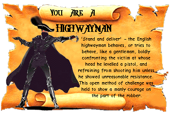 You Are A Highwayman