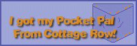 Visit Cottage Row Graphics for your own pocket pal!