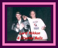 Lord Nikkon and Crystal Balls