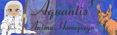 Aquantis' Anime Home page