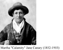 Martha "Calamity" Jane Canary (1852-1903)