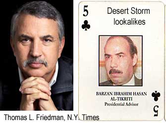 Desert Storm lookalikes: Thomas L. Friedman, N.Y. Times; Barzan ibrahim Hasan Al-Tikriti, Presidential Advisor