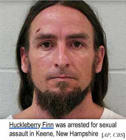 Huckleberry Finn was arrested for sexual assault in Keene, New Hampshire (AP, CBS)
