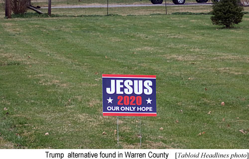 jesuope.jpg Jesus 2020 our only hope; Trump alternative found in Warren County (Tabloid Headlines photo)