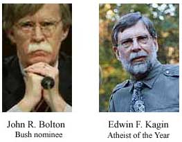 John R. Bolton, Bush nominee, Edwin F. Kagin, Atheist of the Year