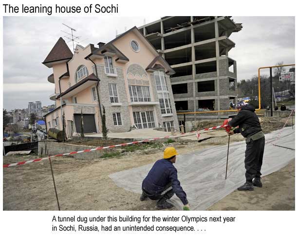 Leaning house of Sochi: Construction of a tunnel under this building for the winter Olympics next year in Sochi, Russia, had an unintended consequence