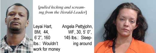 leyaiang.jpg (pulled kicking & screaming from the Herald-Leader): Leyai Hart, BM, 44, 6'2", 160 lbs, wouldn't work for money; Angela Pettyjohn, WF, 30, 5'0", 145 lbs, sleeping around