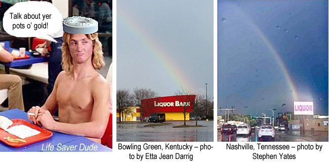 lifebows.jpg Bowling Green, Kentucky, photo by Etta Jean Darrig; Nashville, Tennessee,photo by Stephen Yates; Life Saver Dude: Talk about yer pots o' gold!