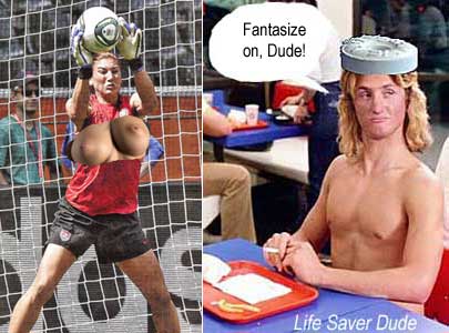 lifesv05.jpg Fantazie on, Dude! (to boob-imposed photo of Hope Solo)