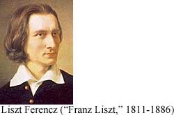Liszt Ferencz ("Franz Liszt," 1811-1886)