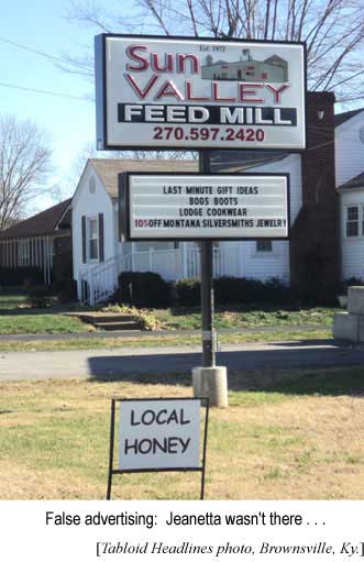 Local honey: Jeanetta wasn't there (false advertising at Sun Valley Feed Mill, Brownsville)