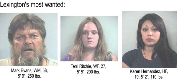 Lexington's most wanted: Mark Evans, Terri Ritchie, Karen Hernandez