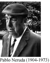 Pablo Neruda (1904-1973)