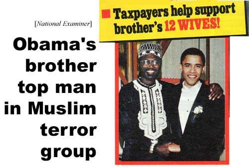 Obama's brother top man in Muslim terror group; taxpayers help support brother's 12 wives (Examiner)