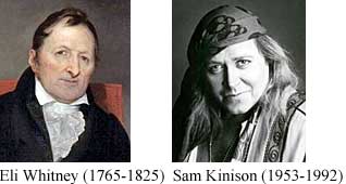 Eli Whitney (1765-1825); Sam Kinison (1953-1992)