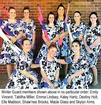 wintgard.jpg Winter Guard members shown above in no particular order: Emily Vincent, Tabitha Miller, Emma Lindsey, Kaley Hartz, Destiny Holt, Elle Madison, Shaw'nee Brooks, Macie Glass and Skylyn Arms