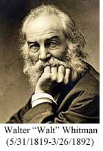 Walter "Walt" Whitman (5/31/1819-3/26/1892)