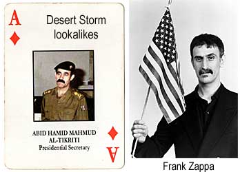 Desert Storm lookalikes: Abid Hamid Mahmud Al-Tikriti, Presidential Secretary; Frank Zappa