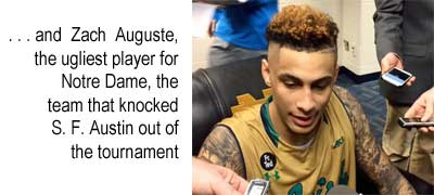 and Zach Auguste, the ugliest player for Notre