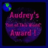 Audrey's Out of this World Award!