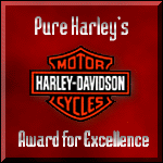 This Award Came From Pure Harley's