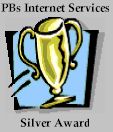 I have
won the PBs Internet Services Silver Award!