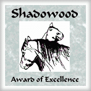 Shadowood Award 
of Excellence