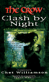 Click to See Larger Image of The Crow-Clash by Night Novel