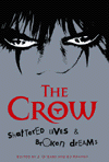 Click to See Larger Image of The Crow-Shattered Lives and Broken Dreams Novel