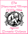 The Phenomenal Women of the Web against domestic violence.