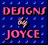 Designs by Joyce 2