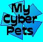 *Cyber Pets i've Adopted!*