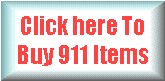 Click Here To Buy 911 Items