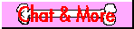 Chat & More