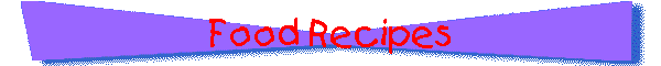 Food Recipes