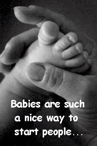 Babies Are Gifts From The Higher Powers!