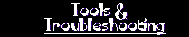 Tools - Troubleshooting - information
