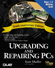 Upgrading and Repairing PCs (10th Ed)