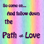 Click here to follow the path of love