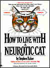 how to live with a neurotic cat: