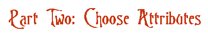 Part Two: Choose Attributes