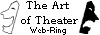 The Art of Theater Web-Ring