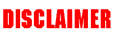 disclaimer.gif (963 bytes)
