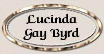 Lucinda (Gay) Byrd's Page