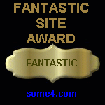 Some4.com Fantastic Site Award - We won it First!!!!