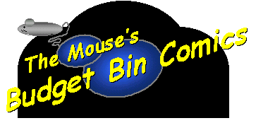 The Mouse's Budget Bin Comics