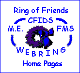 The CFIDS/M.E./FMS Ring of Friends