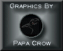 [ Graphics © by Papa Crow  ]