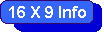 16 by 9 Information Link