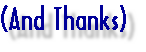 And Thanks